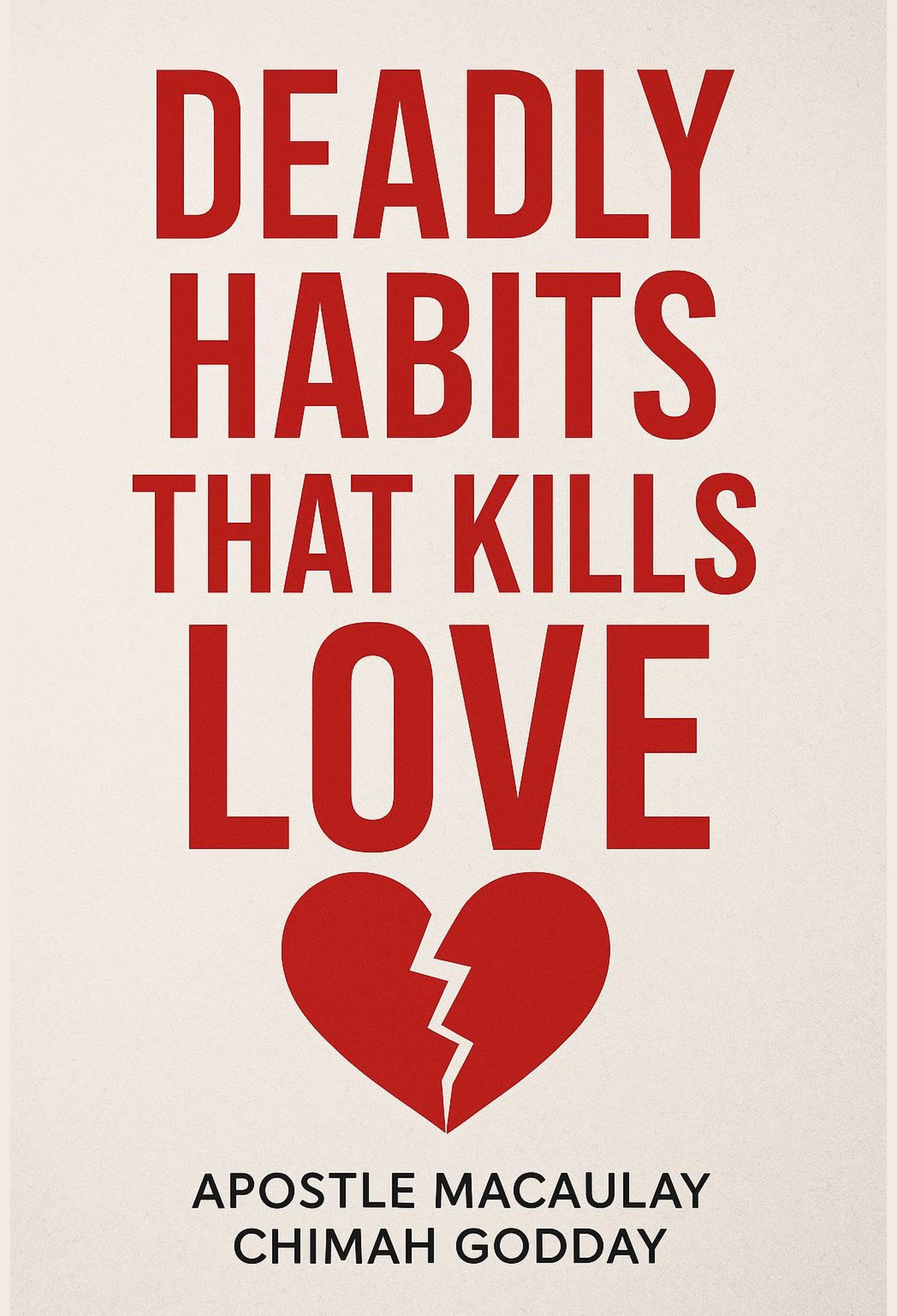 Deadly Habits That Kills Love