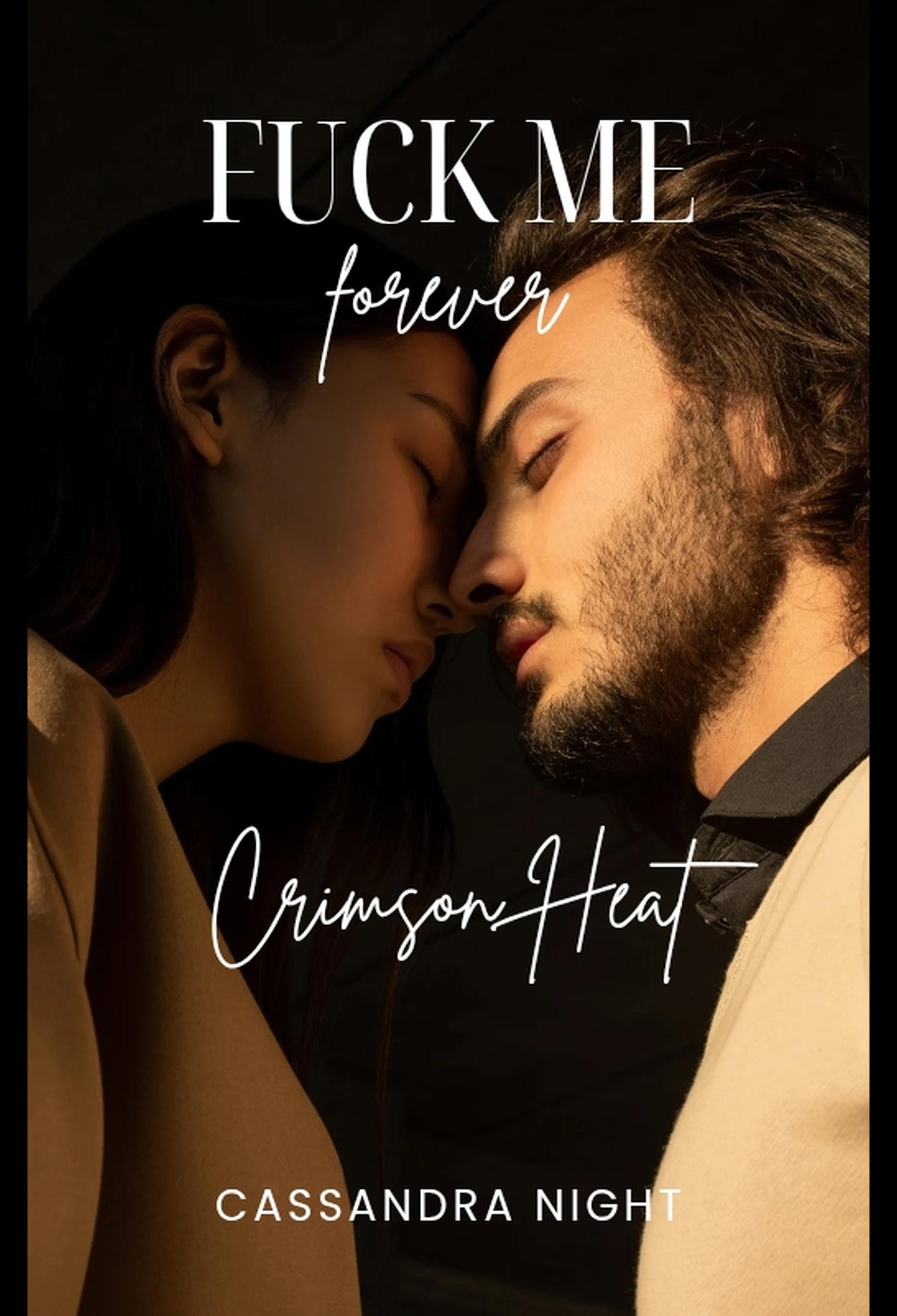 Fuck Me Forever: Crimson Heat