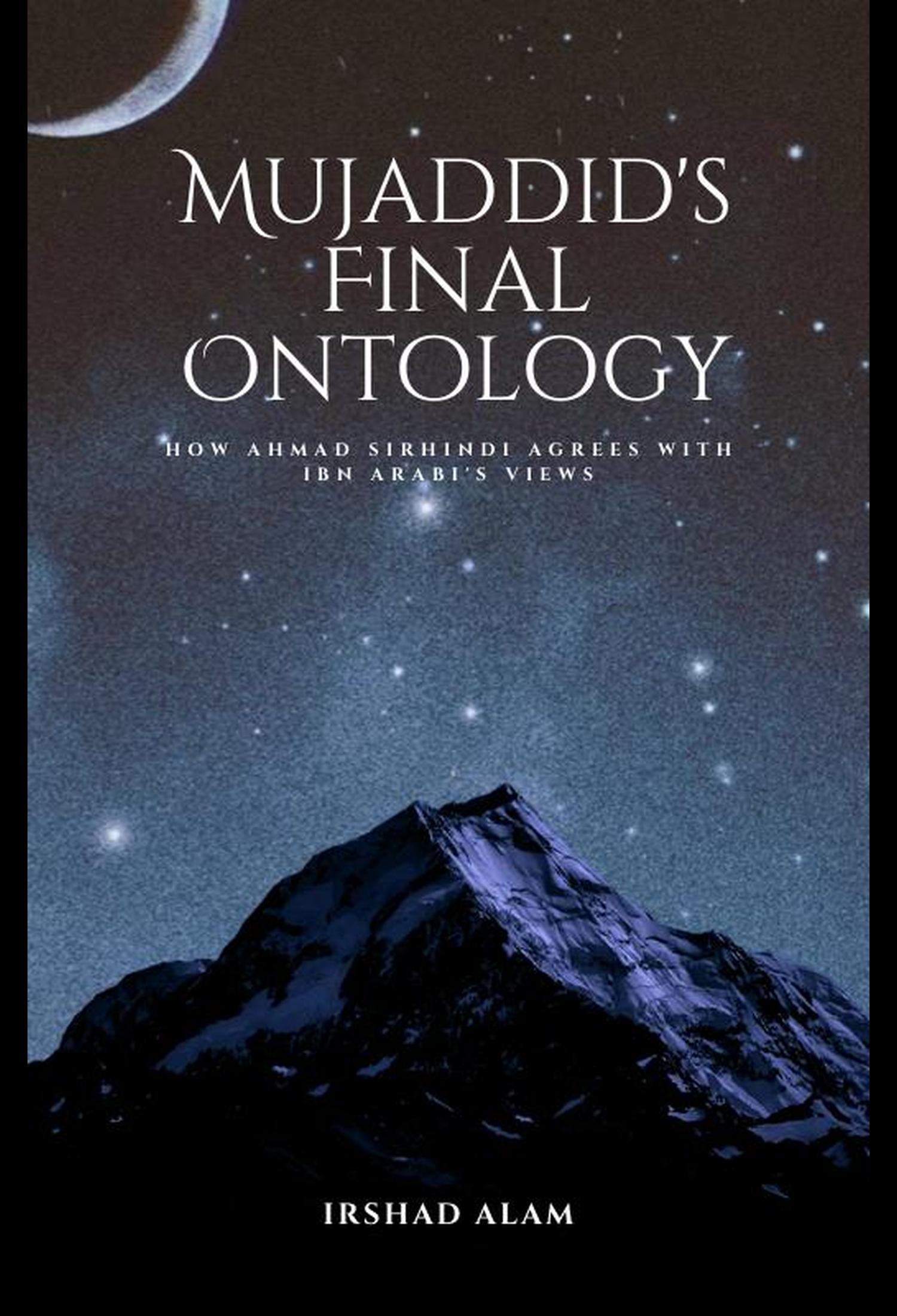 Mujaddid’s Final Ontology