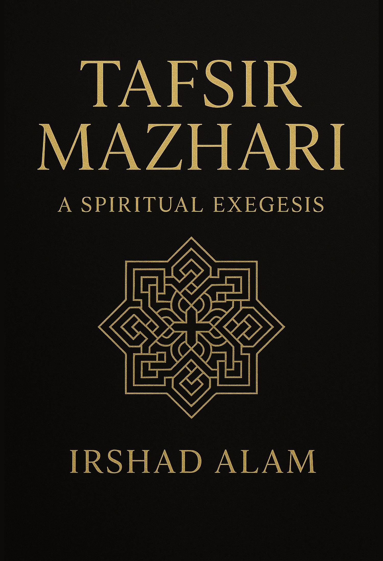 Tafsir Mazhari: a Spiritual Exegesis
