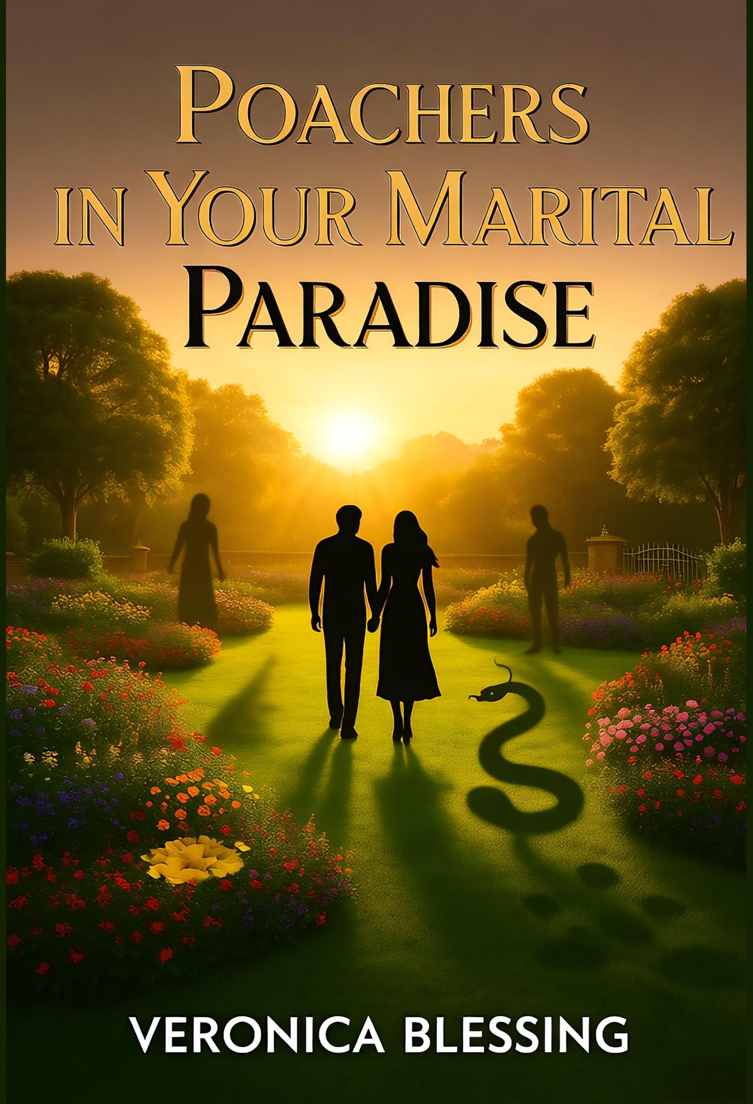 POACHERS IN YOUR MARITAL PARADISE 