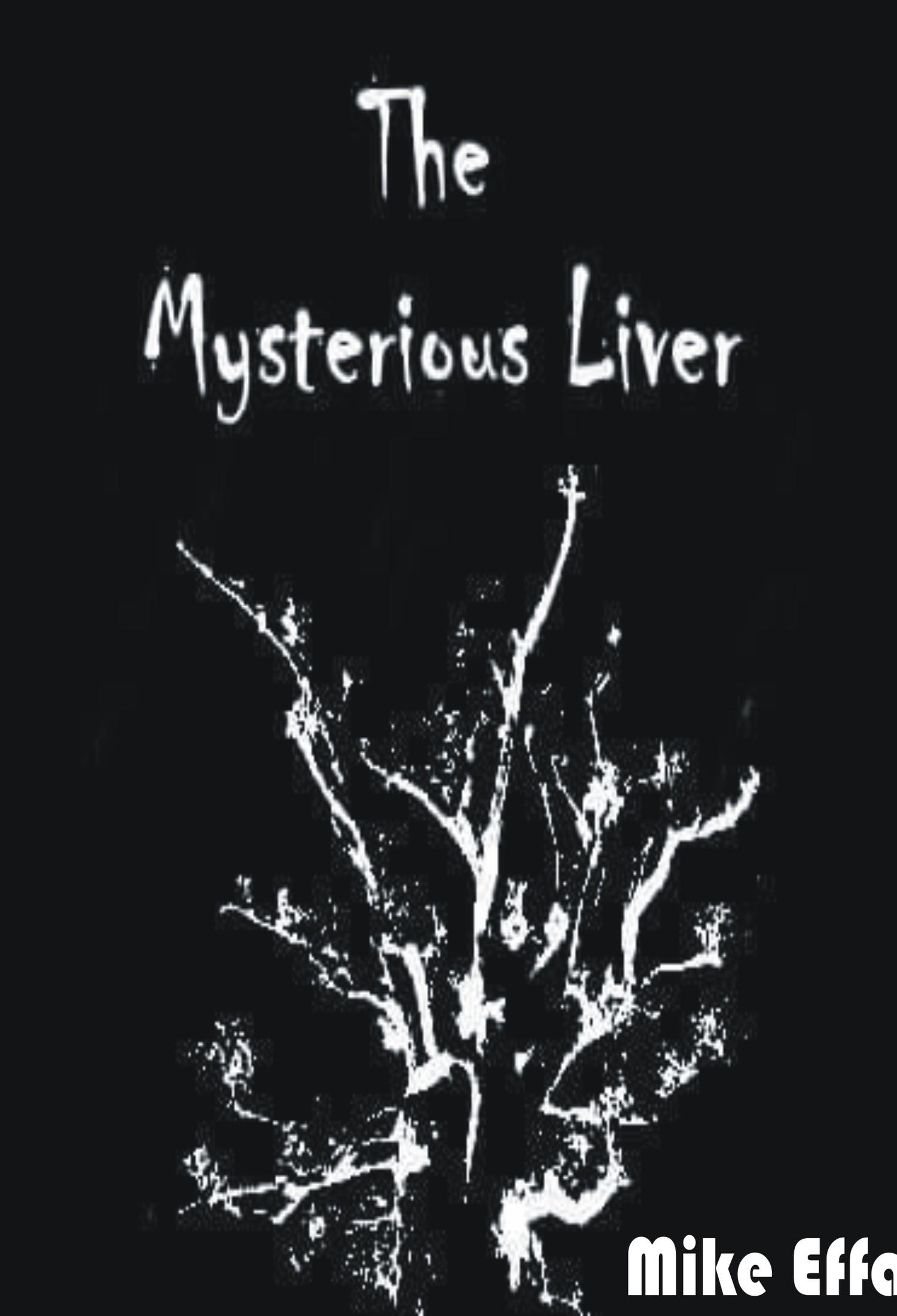 The Mysterious Liver