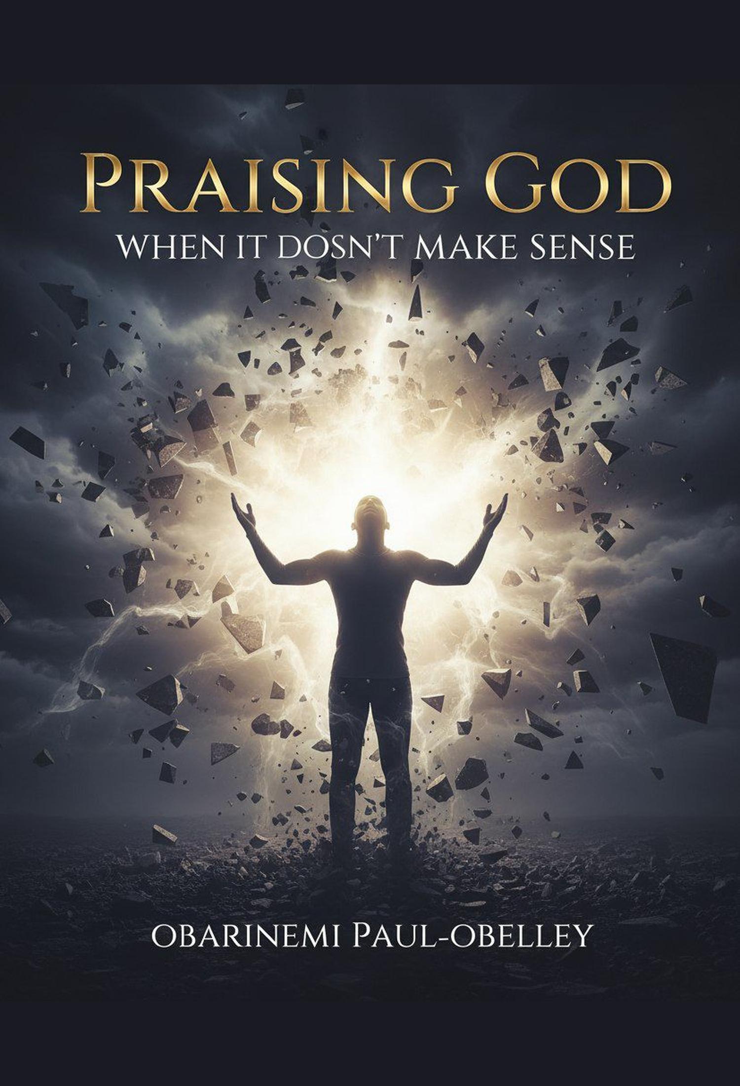 Praising God When It Doesn't Make Sense
