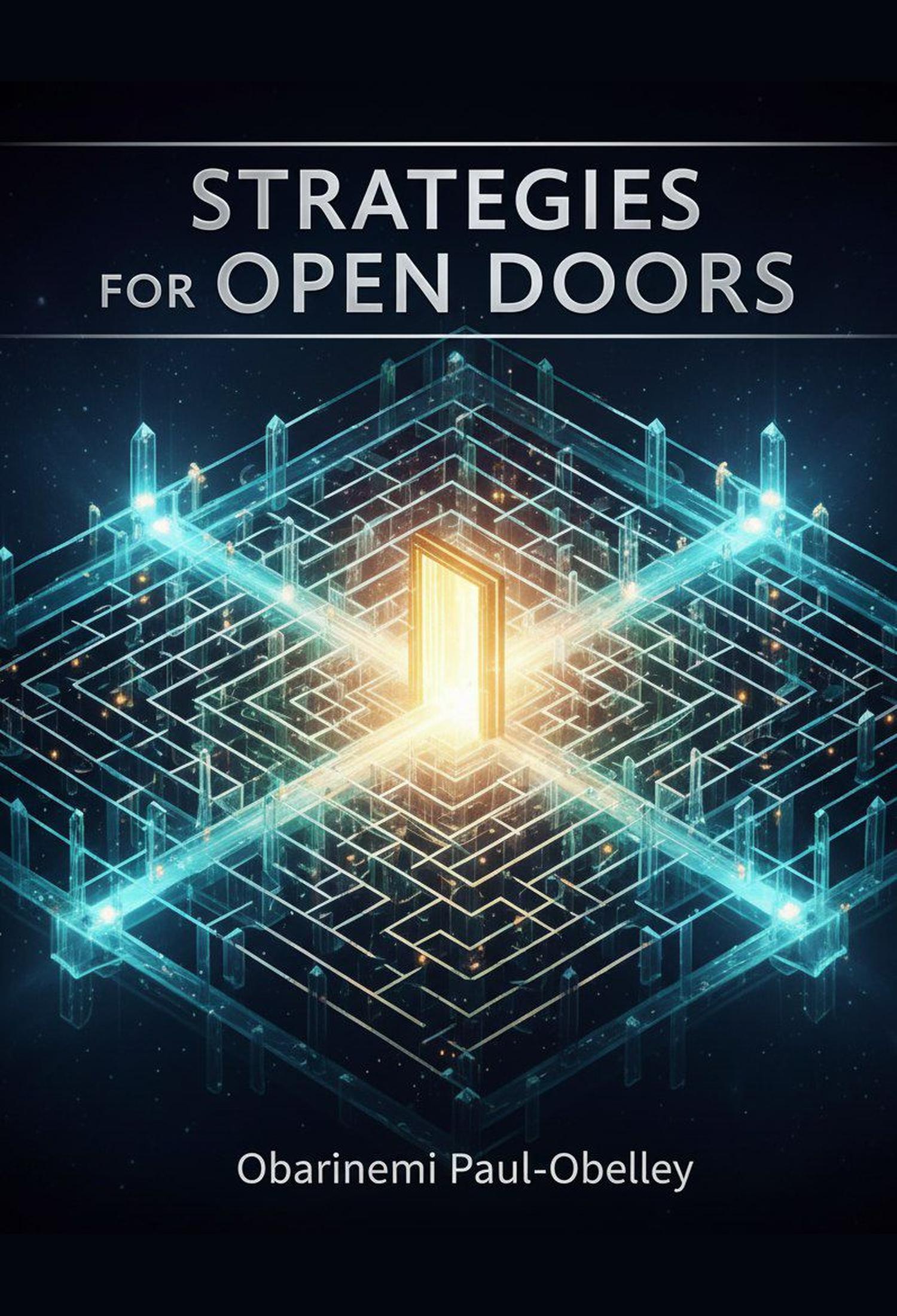 Strategies for Open Doors