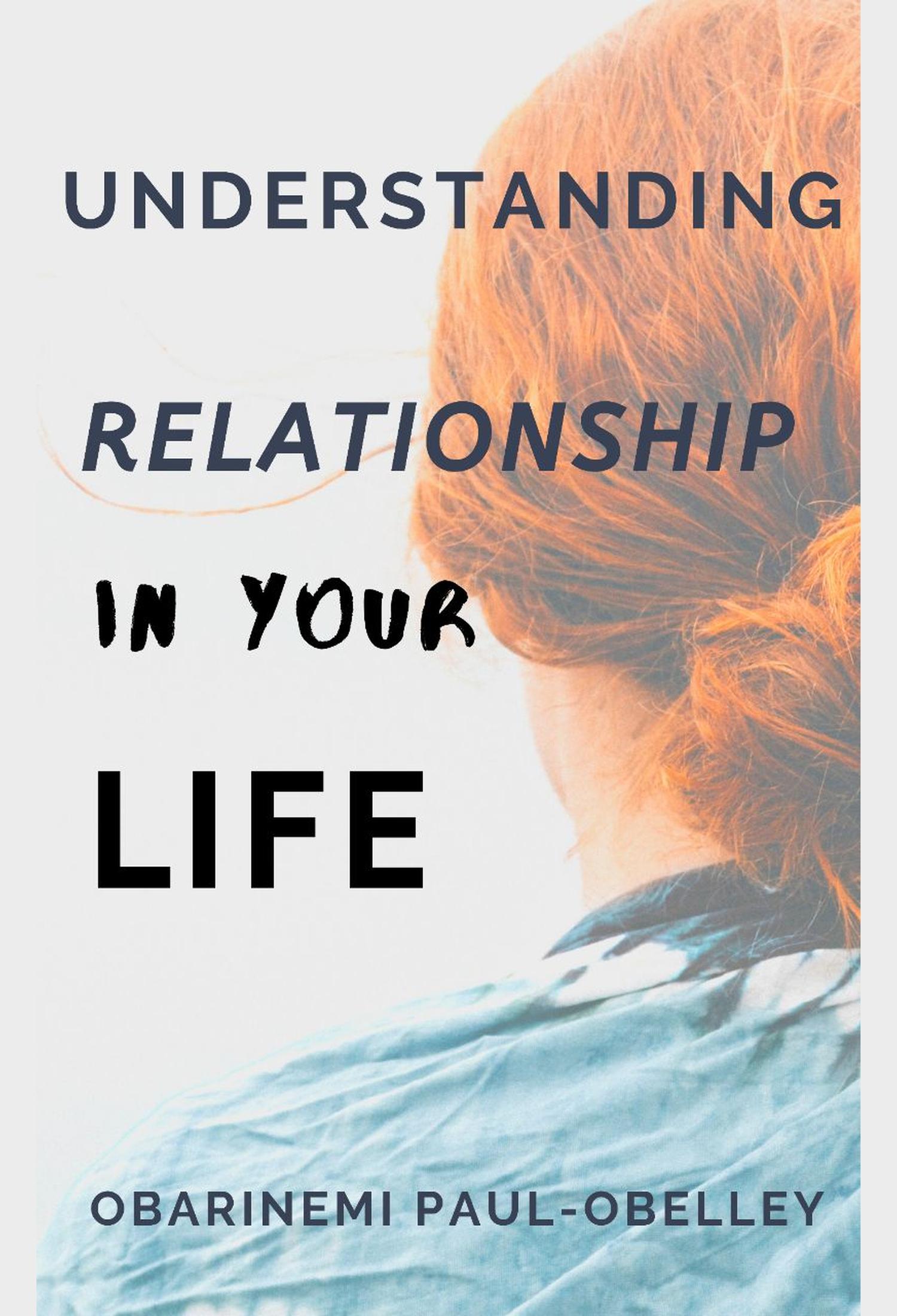Understanding Relationships in Your Life