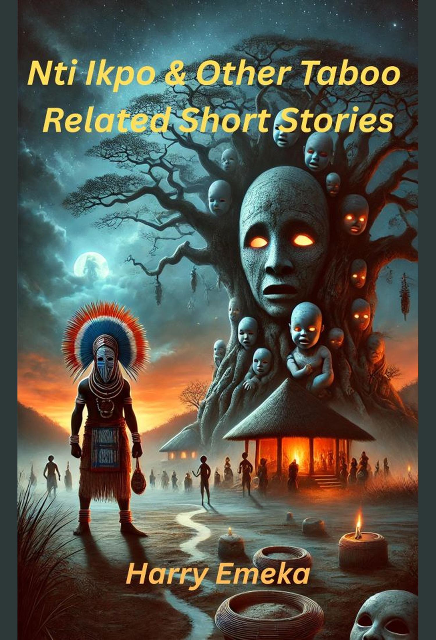 Nti Ikpo and Other Taboo Related Short Stories