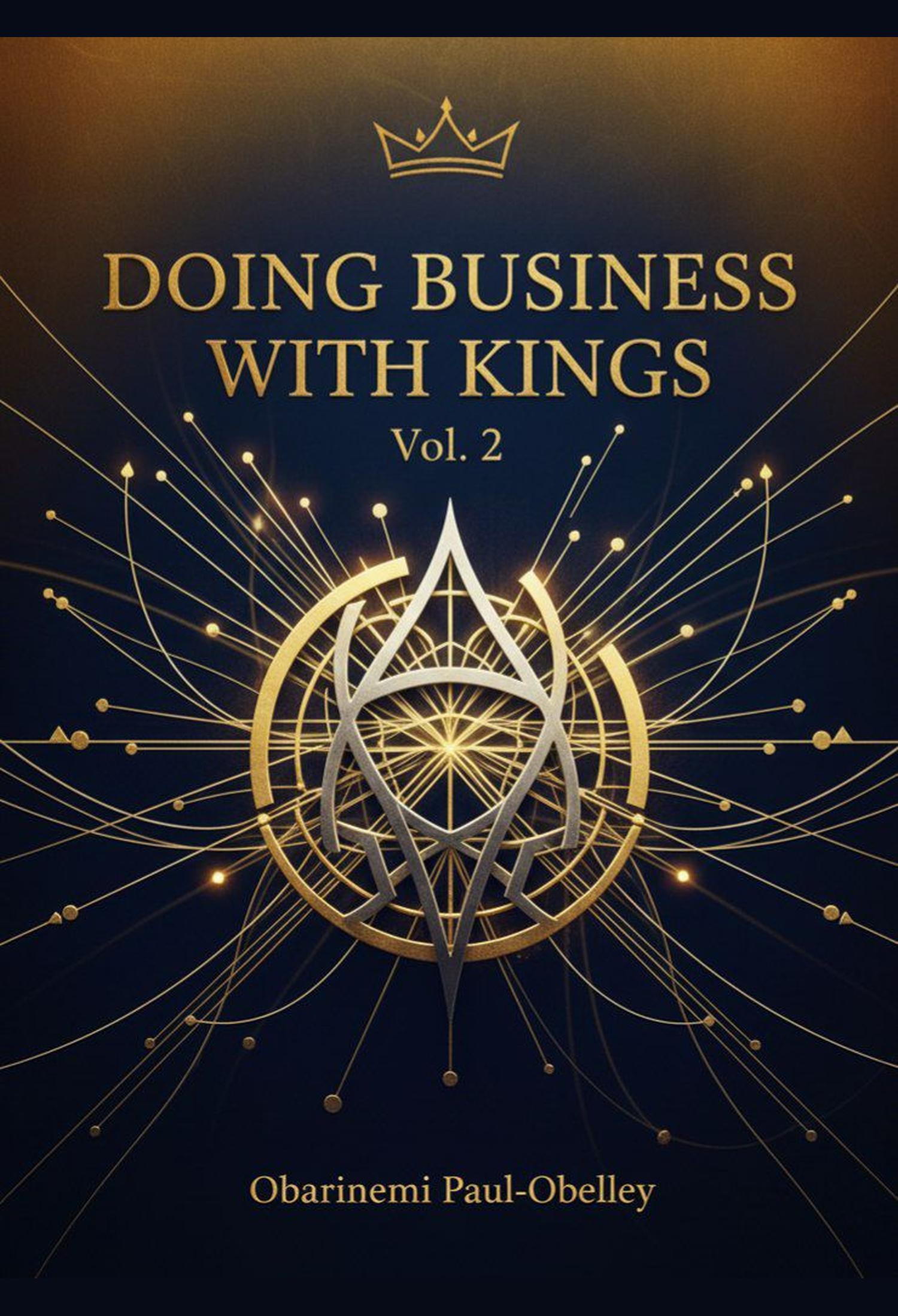 Doing Business With Kings Vol.2