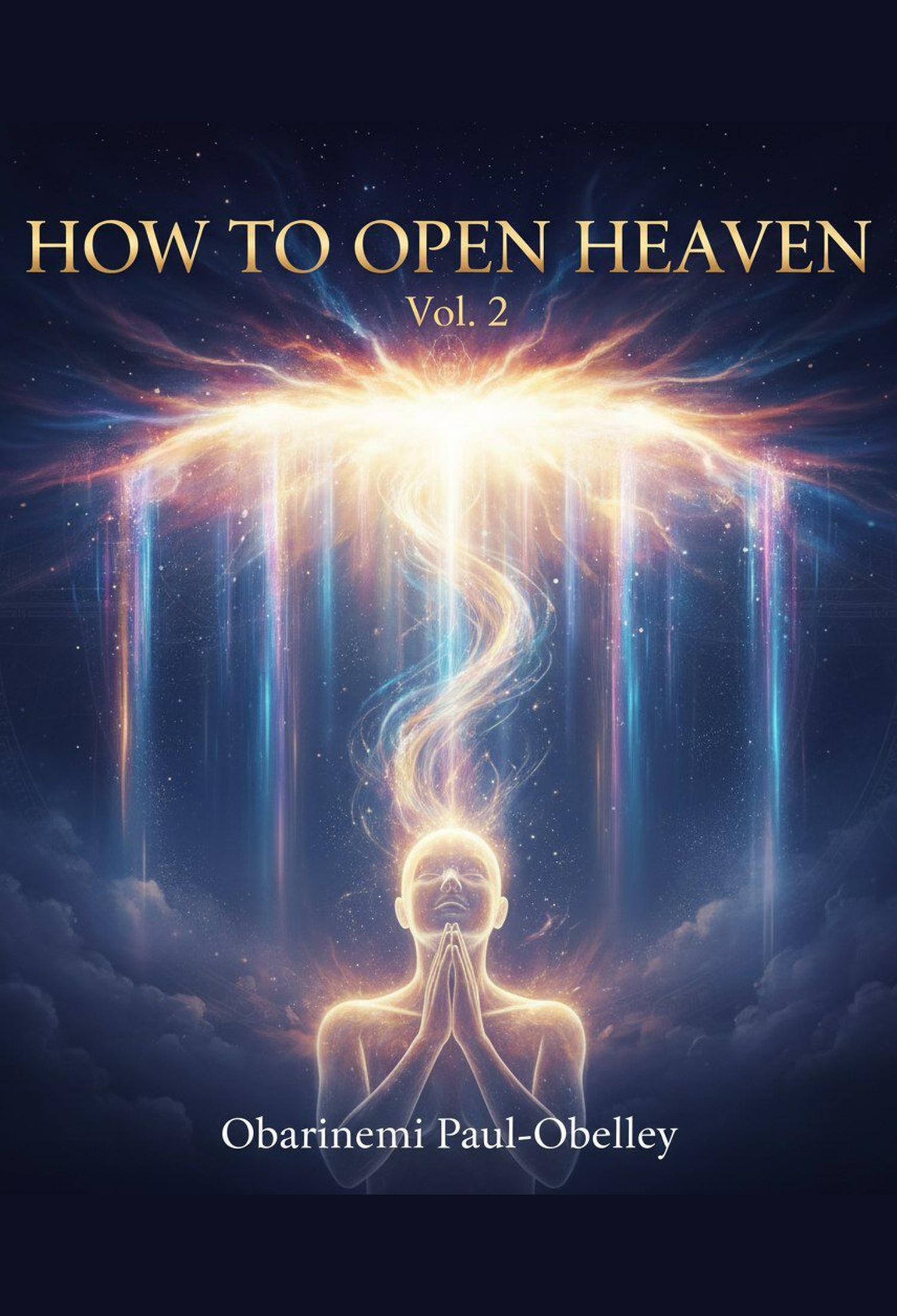 How to Open Heaven Vol.2