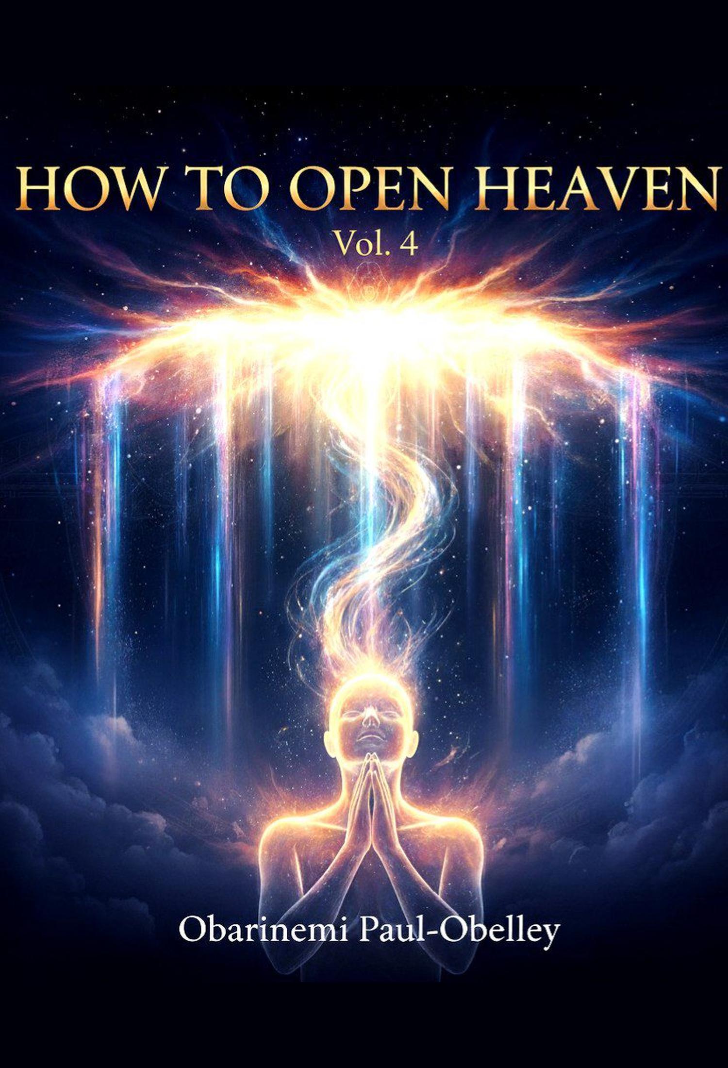 How to Open Heaven Vol.4.0