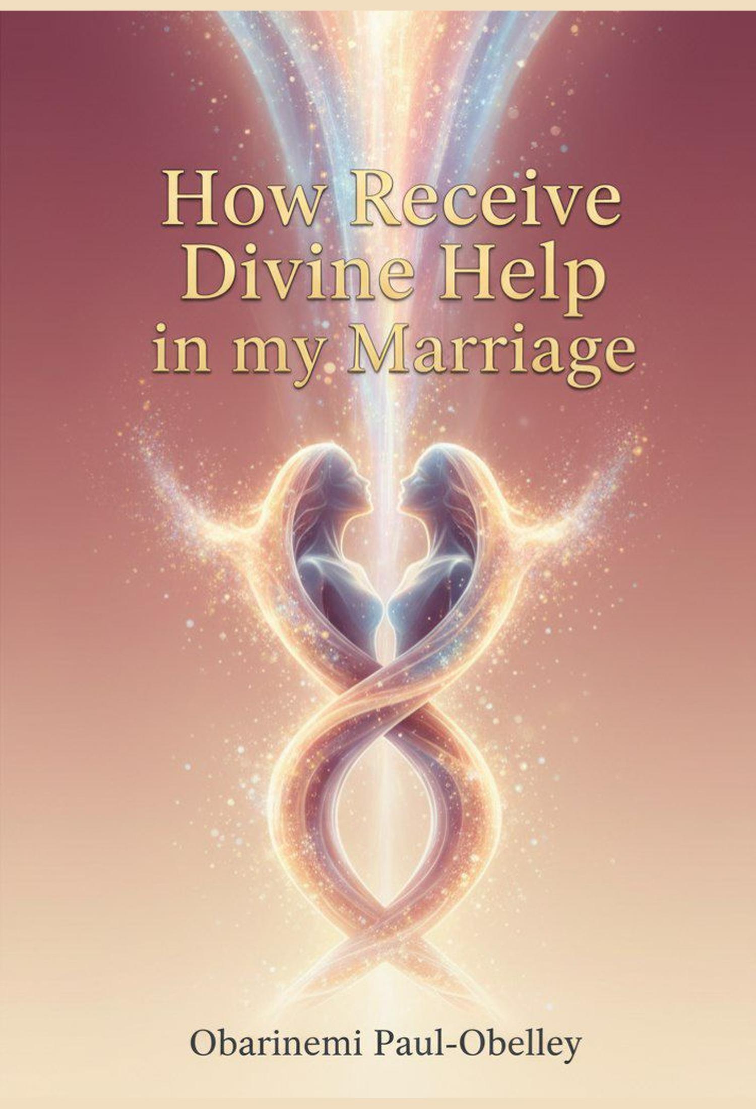 How to Receive Help in Marriage