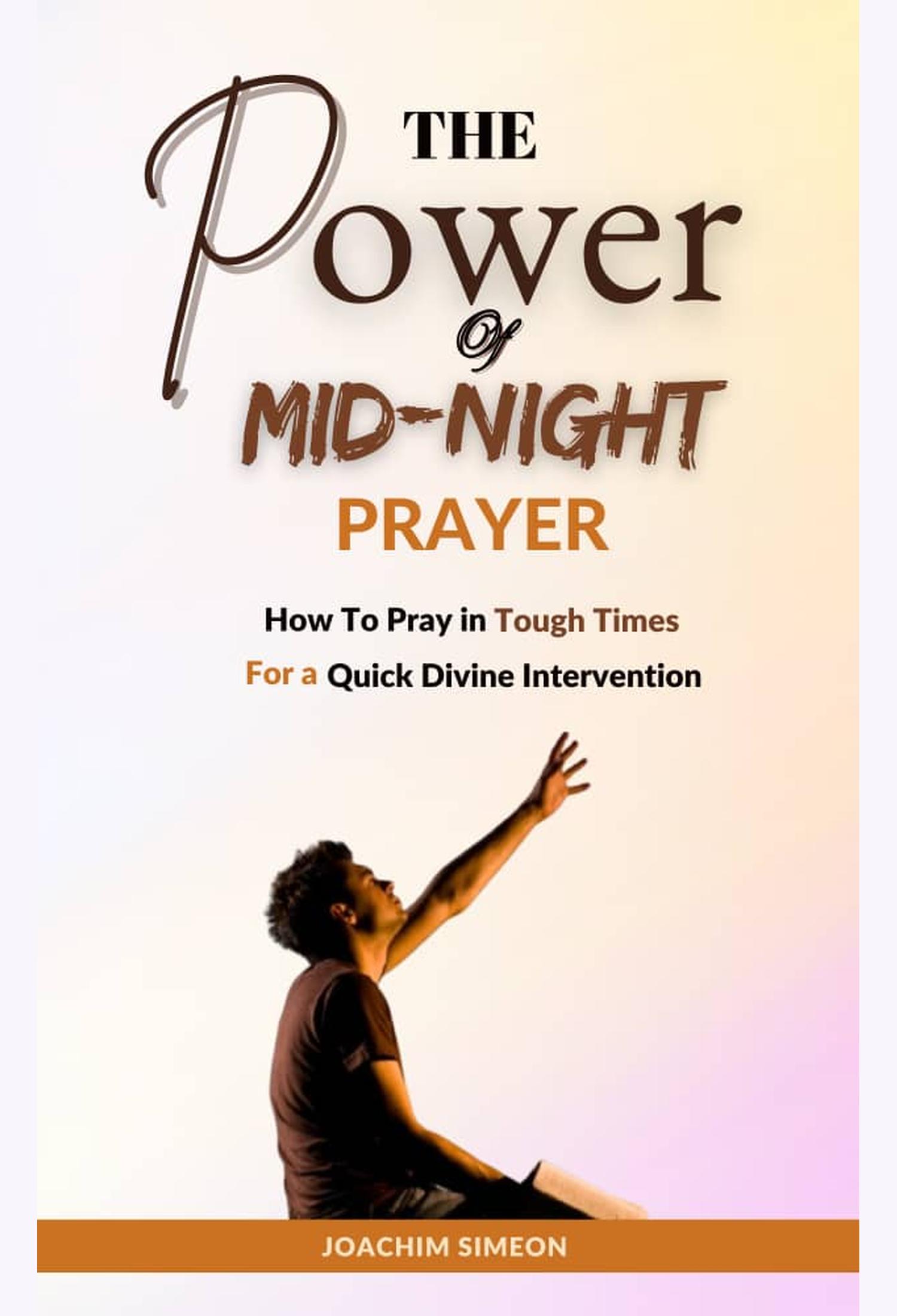 The Power of Midnight Prayer