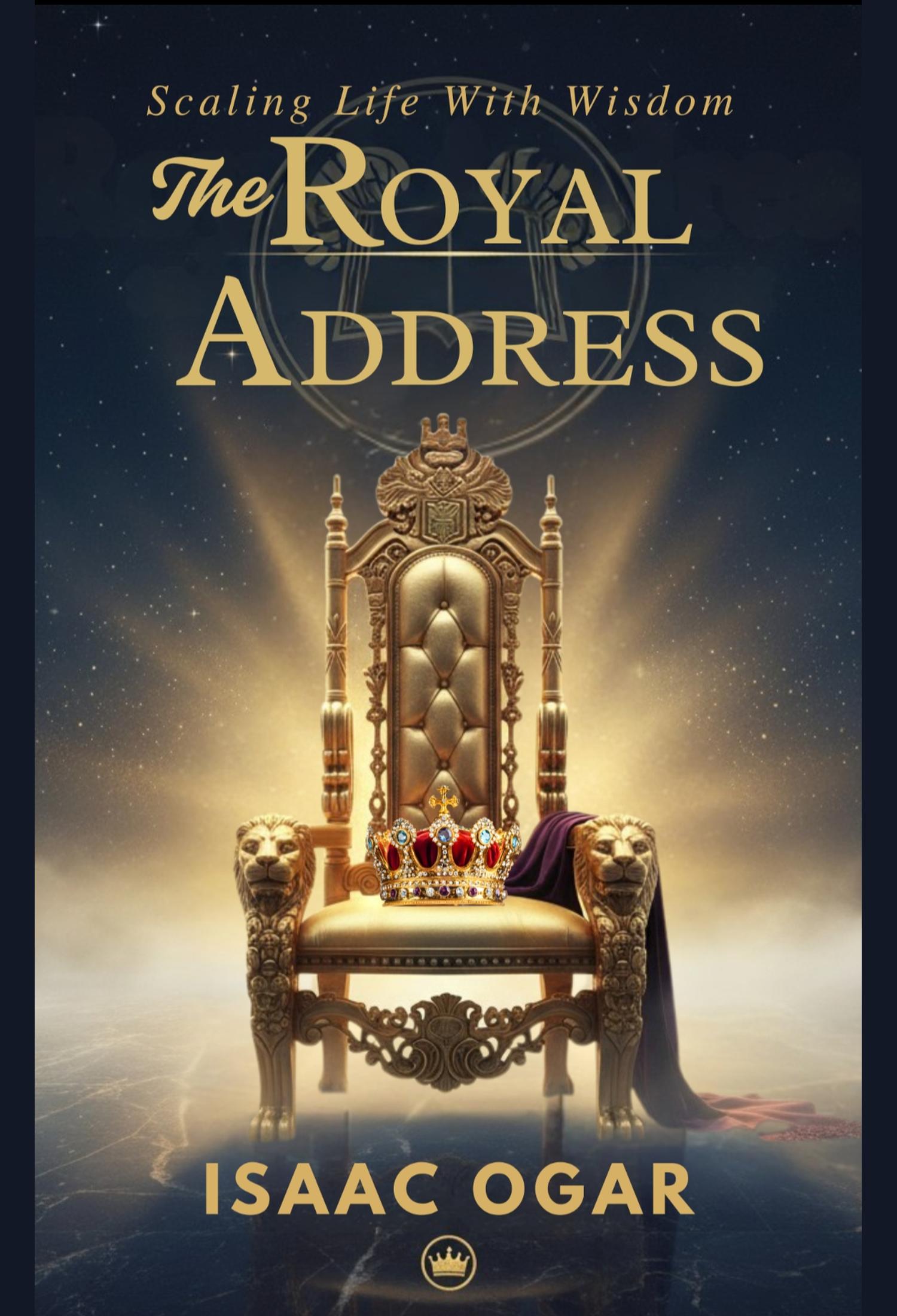 The Royal Address: Scaling Life With Wisdom