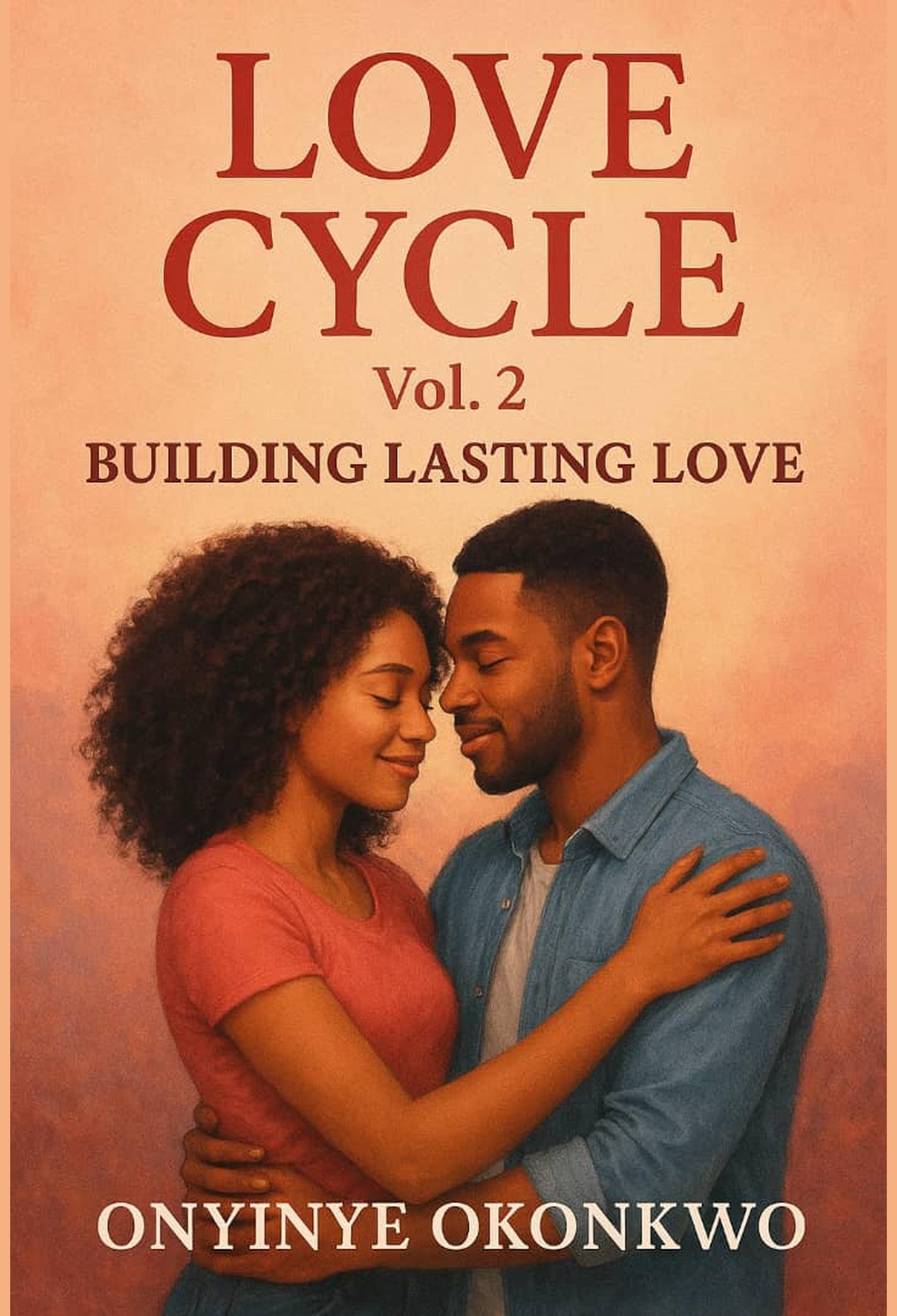 Love Cycle Vol 2: Building Lasting Love