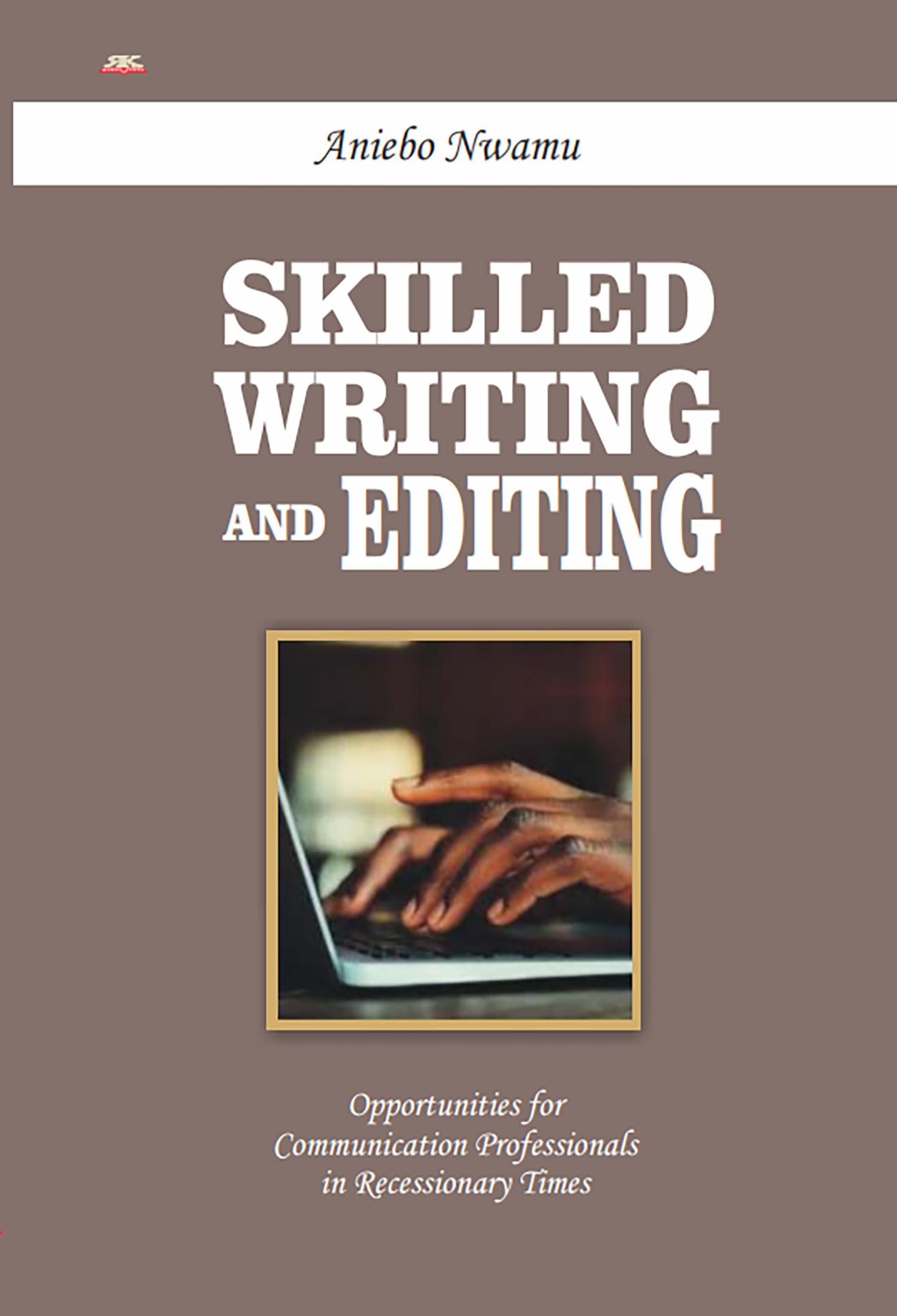 Skilled Writing and Editing