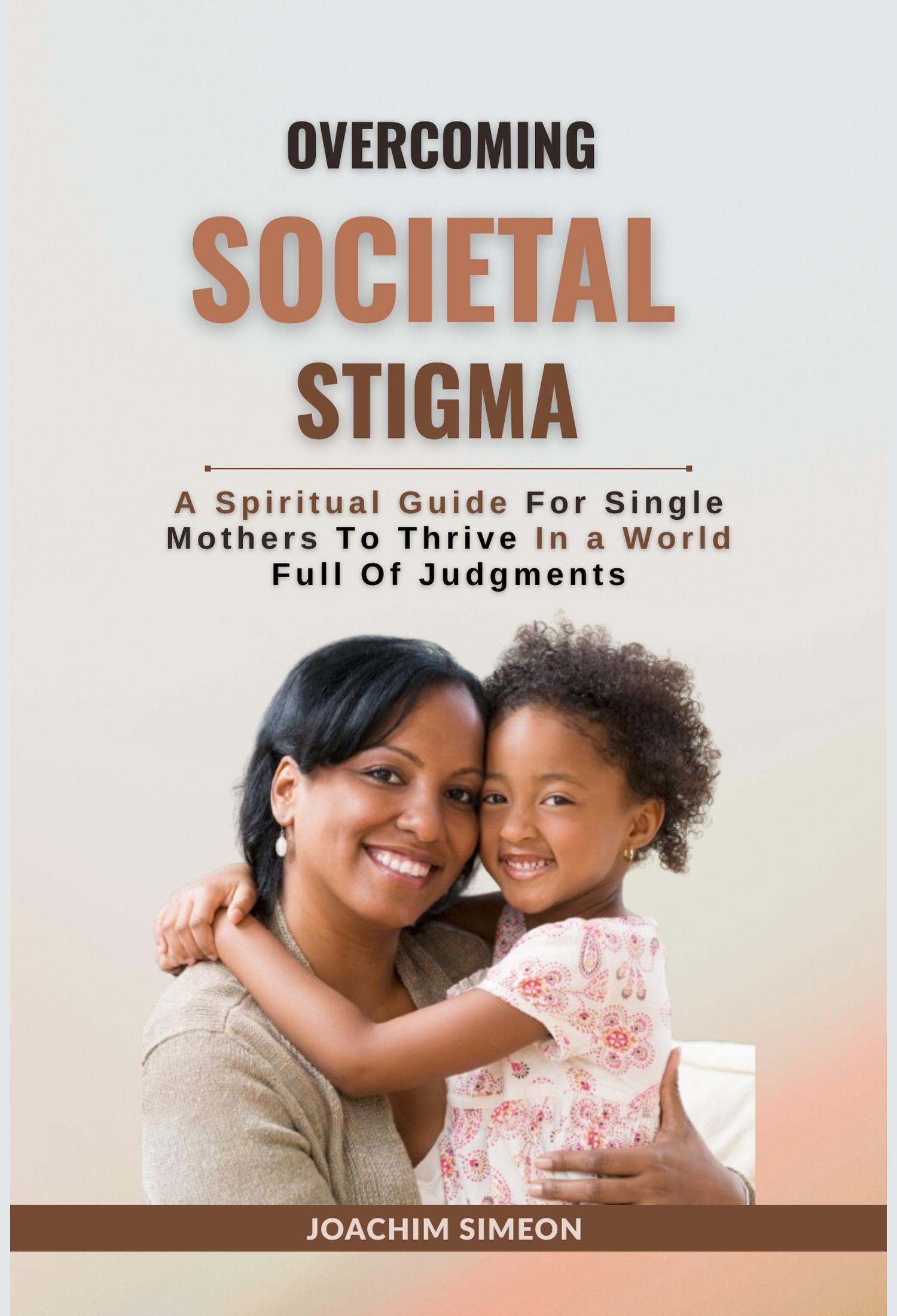 Overcoming Societal Stigma