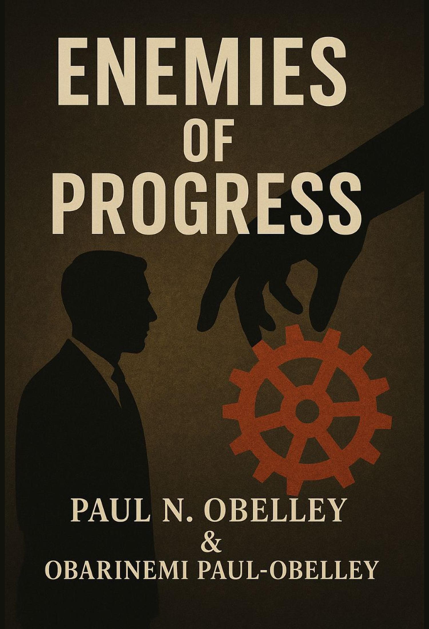 Enemies of Progress