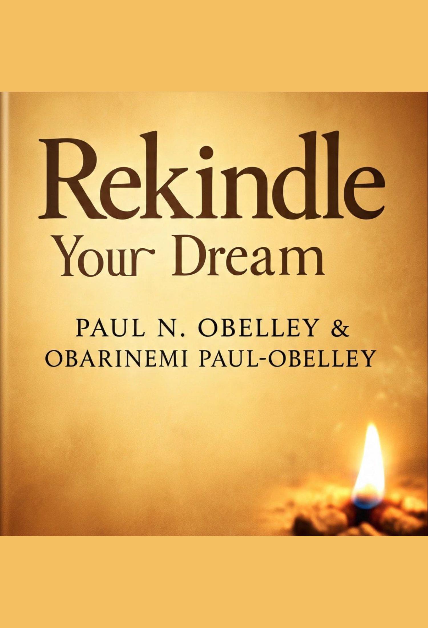 Rekindle Your Dream