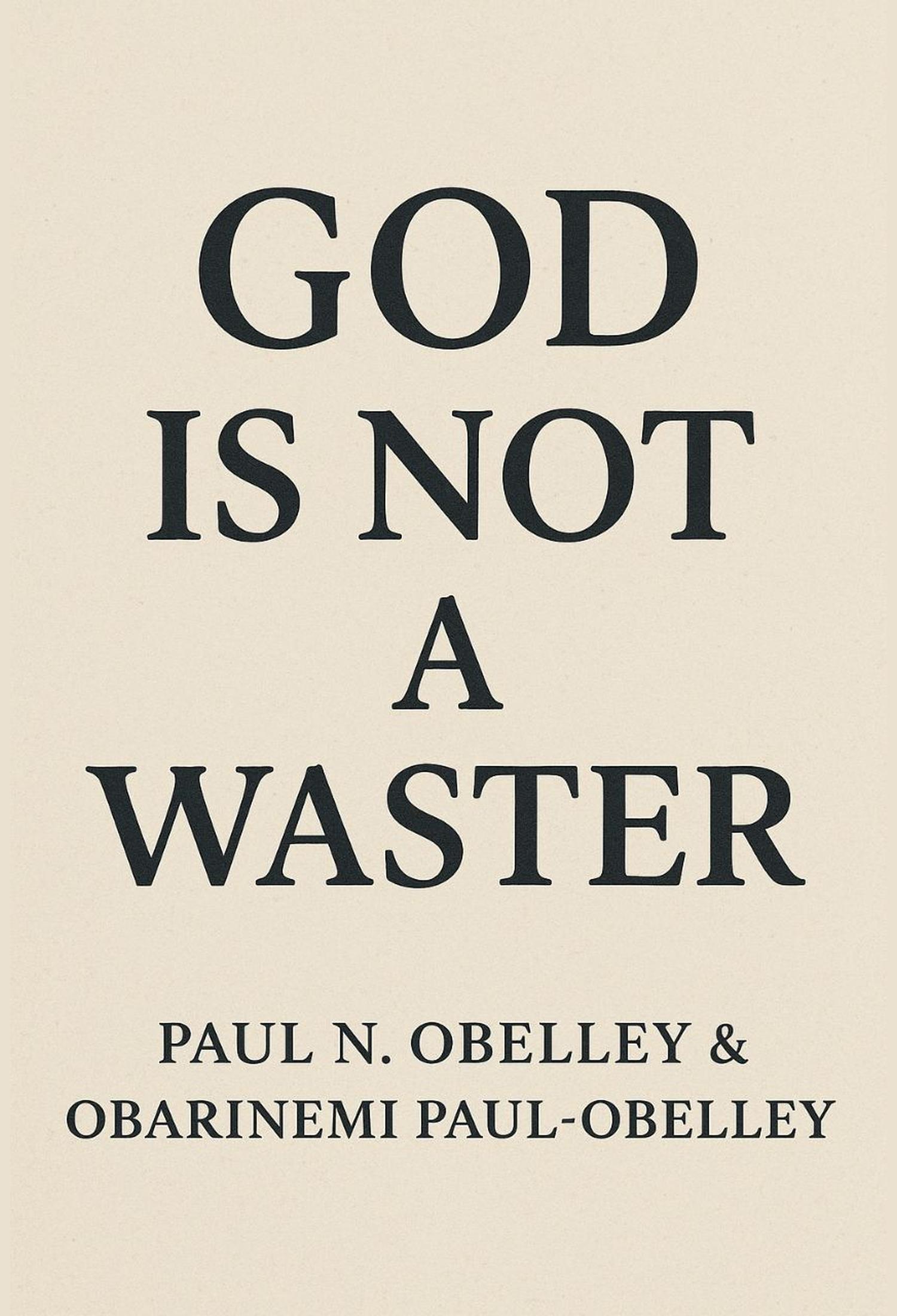 God Is Not a Waster