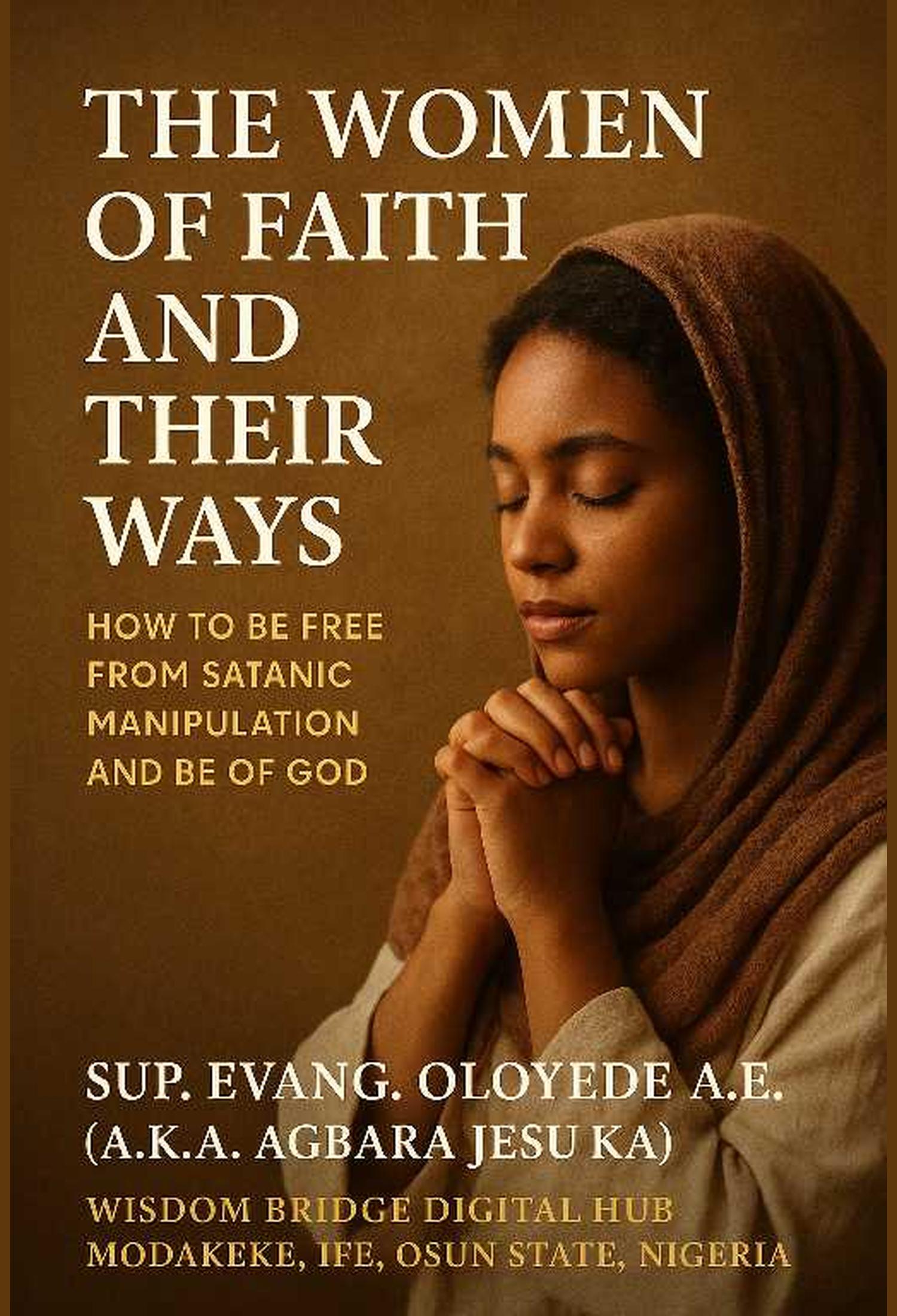 The Women of Faith and Their Ways