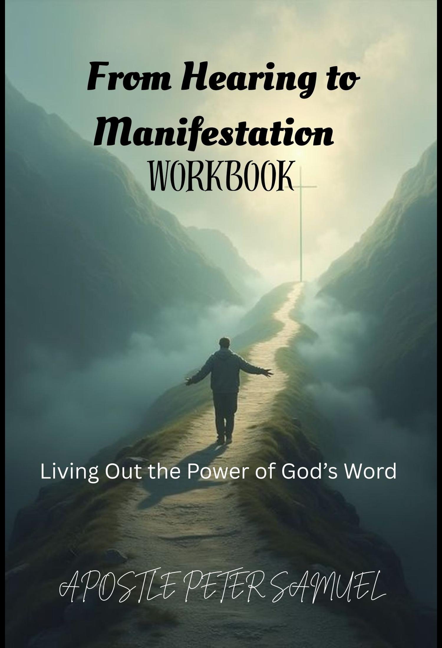From Hearing to Manifestation   Workbook