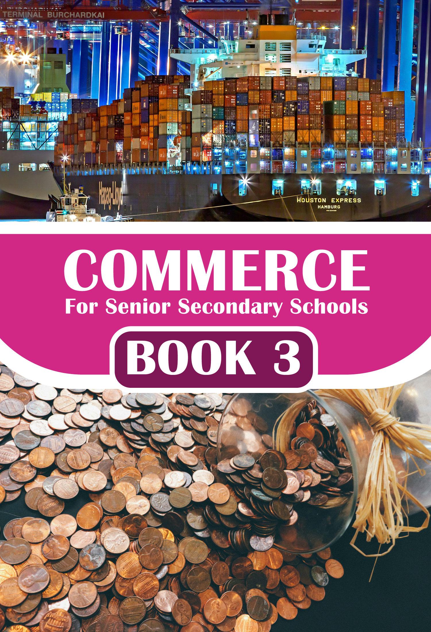 Commerce For Senior Secondary Schools Book 3