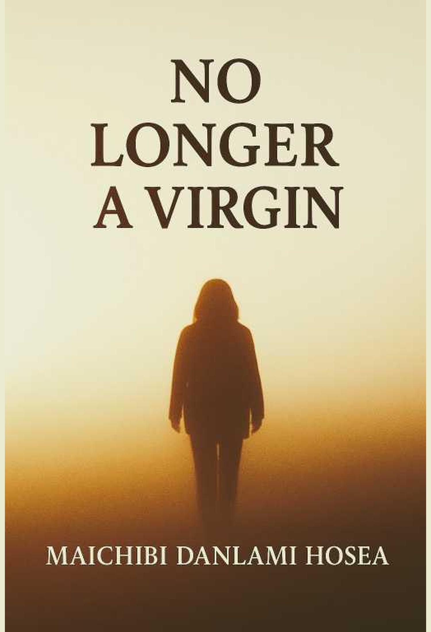 No Longer a Virgin