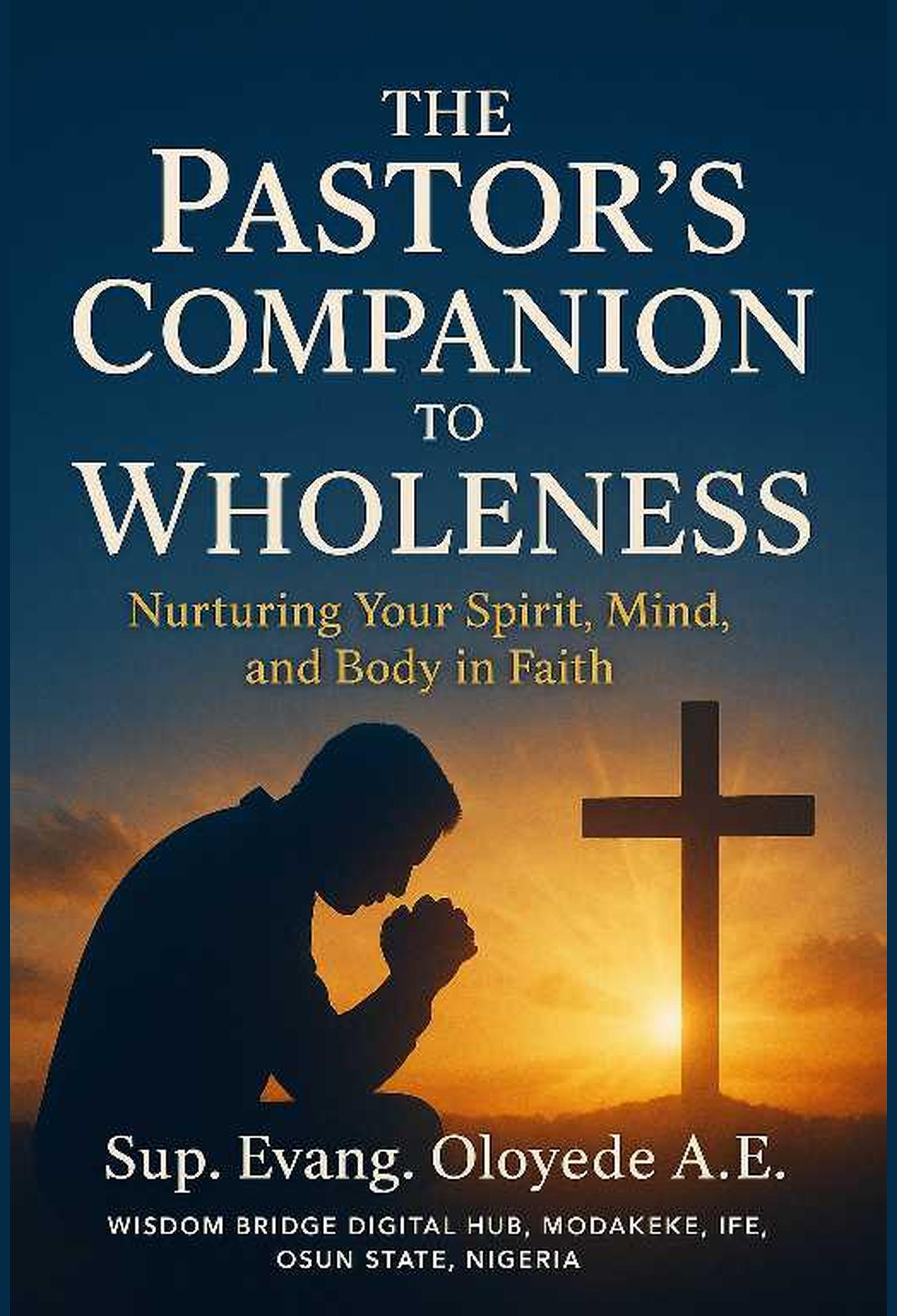The Pastor's Companion to Wholeness