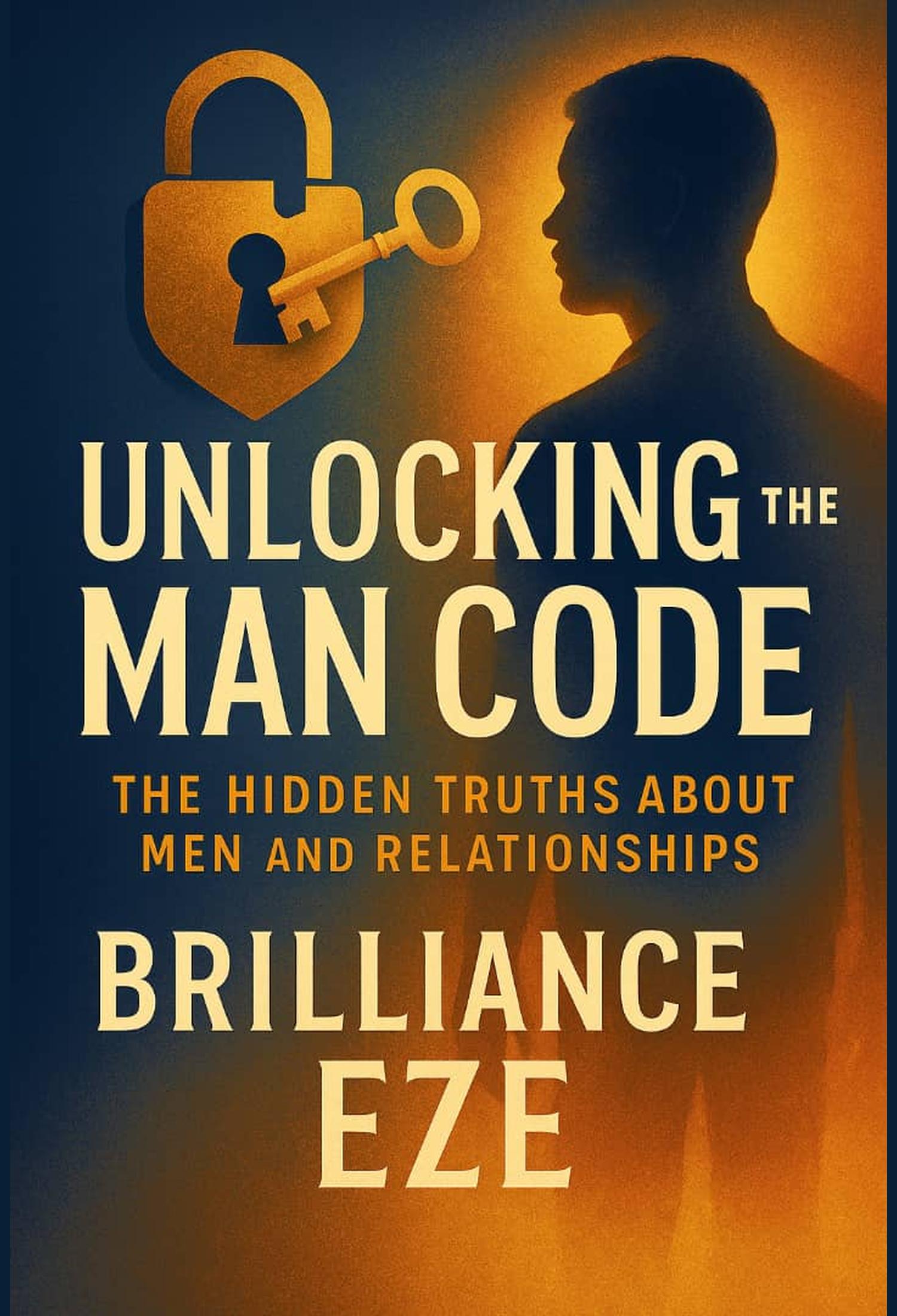 Unlocking the Man Code:: The Hidden Truths About Men and Relationship