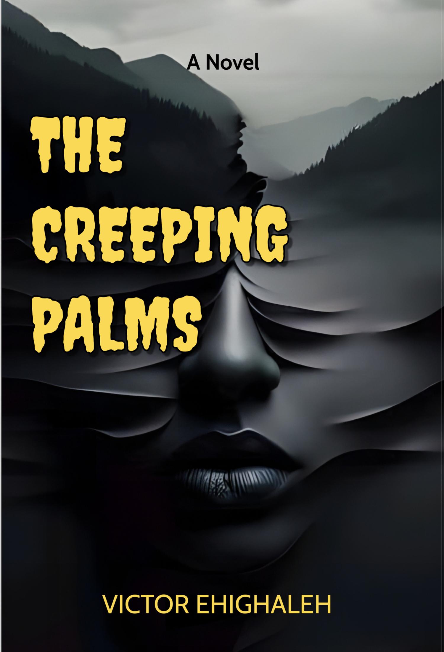 The Creeping Palms